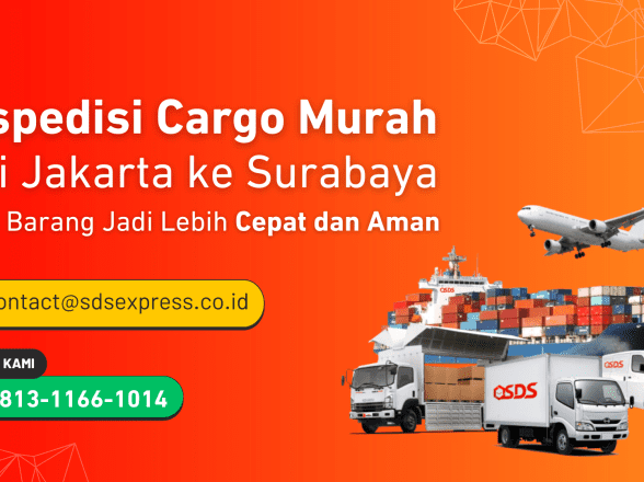 Ekspedisi Cargo Murah Jakarta ke Surabaya. Kirim Barang Jadi Lebih Cepat dan Aman