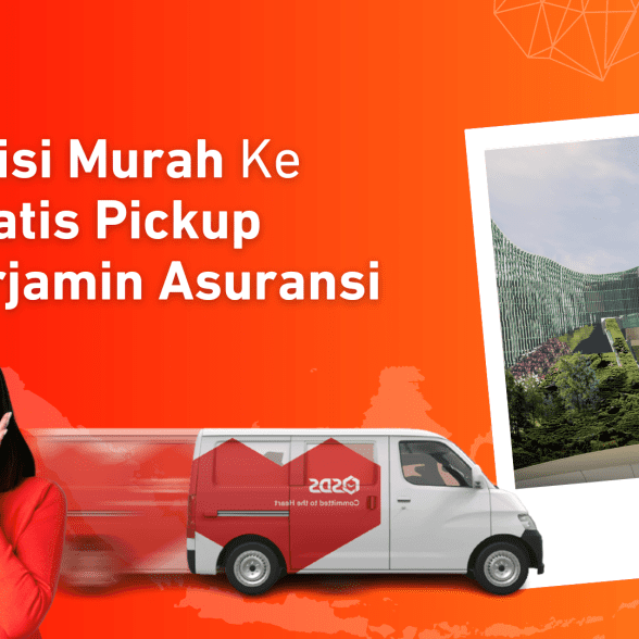 Ekspedisi Murah Ke IKN, Gratis Pickup Dan Terjamin Asuransi