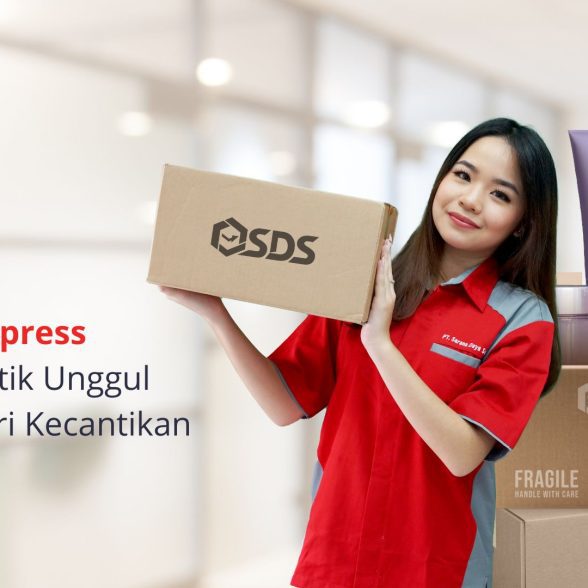 Kolaborasi SDS Express dengan Industri Kecantikan : Wujudkan Pengiriman Cepat dan Aman ke Seluruh Indonesia